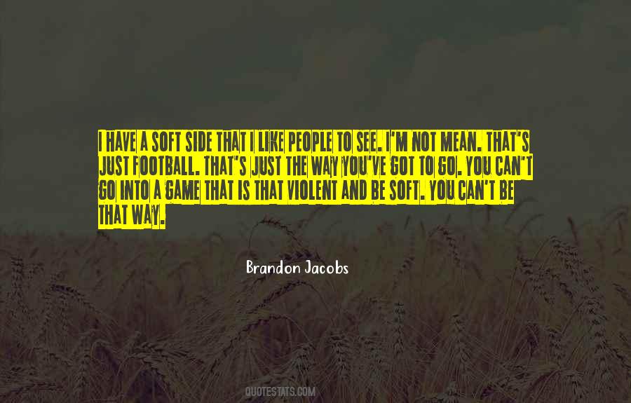 Not Into Games Quotes #352868