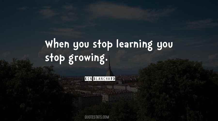 When You Stop Growing Quotes #1751017