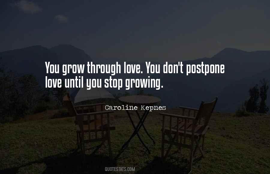 When You Stop Growing Quotes #694077