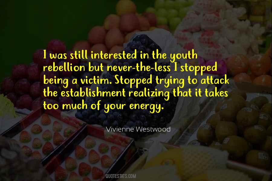 Youth Energy Quotes #1359864