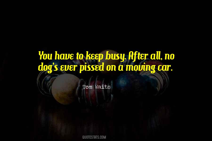 You Have To Keep Moving Quotes #1144036