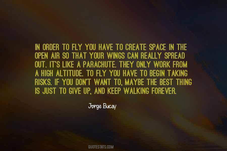 You Have To Keep Moving Quotes #119106