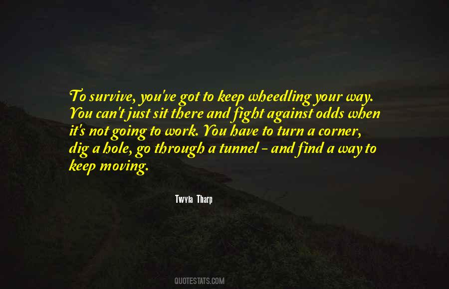 You Have To Keep Moving Quotes #651906