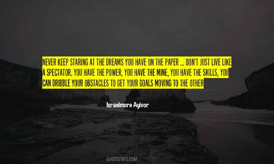 You Have To Keep Moving Quotes #66658