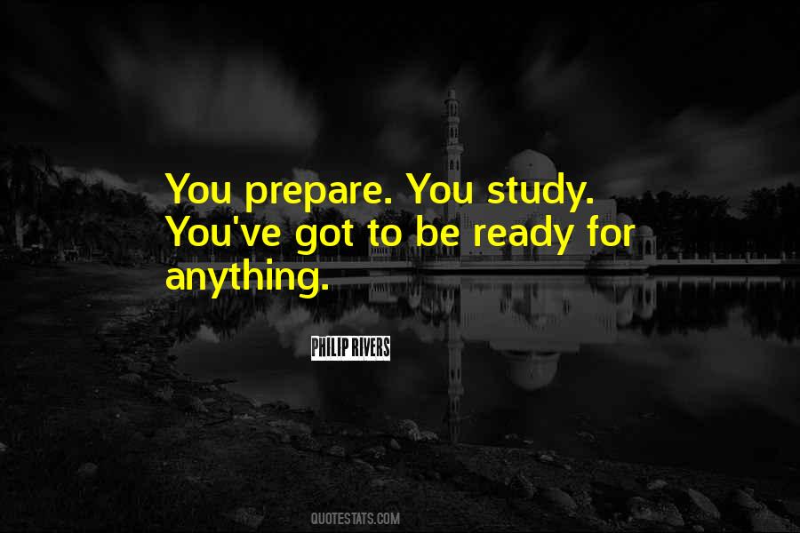 Be Ready For Anything Quotes #1821672