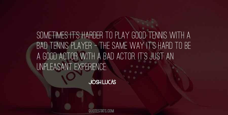 Bad Player Quotes #1055738