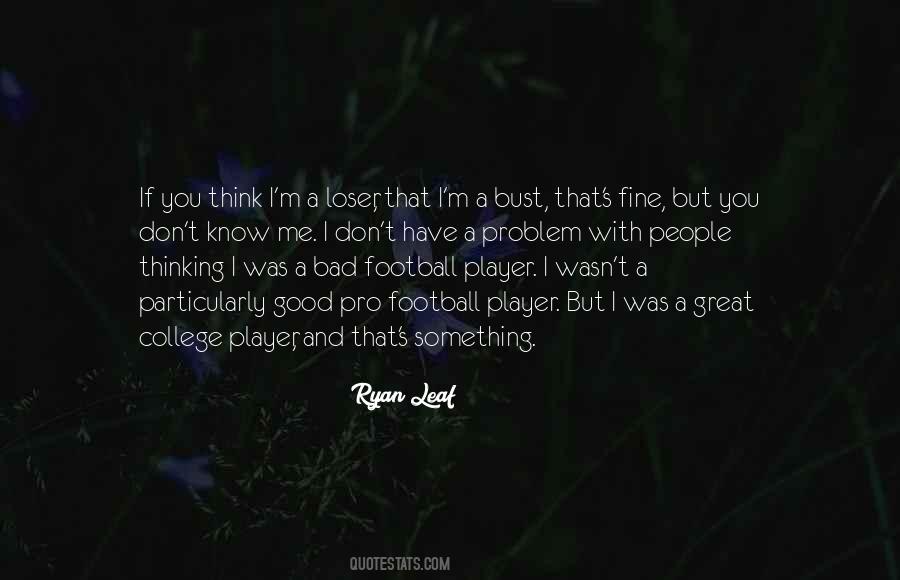Bad Player Quotes #273240