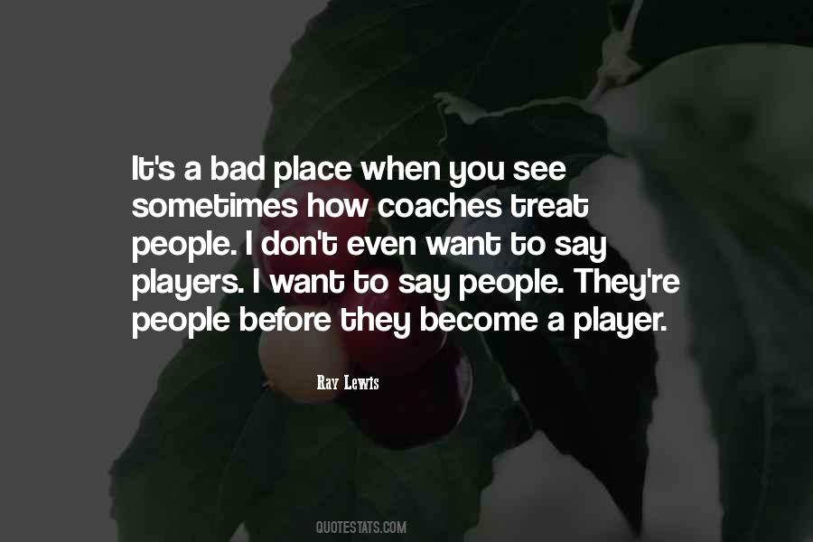 Bad Player Quotes #832502