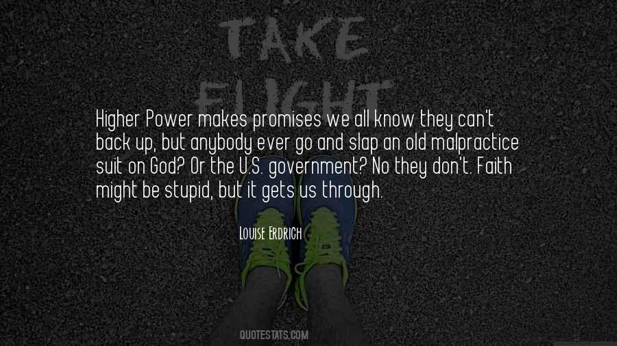 Faith In A Higher Power Quotes #1334628