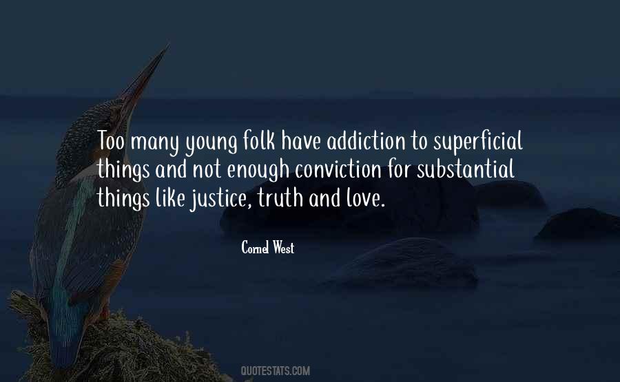 Love Is Like An Addiction Quotes #1107312