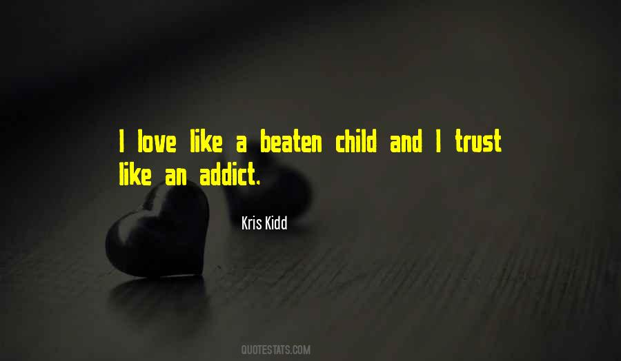 Love Is Like An Addiction Quotes #241383