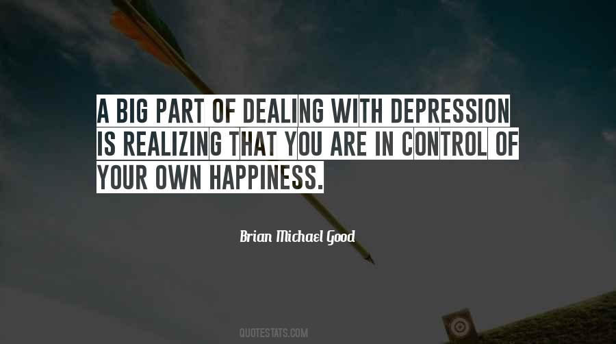 You Are In Control Of Your Own Happiness Quotes #932689
