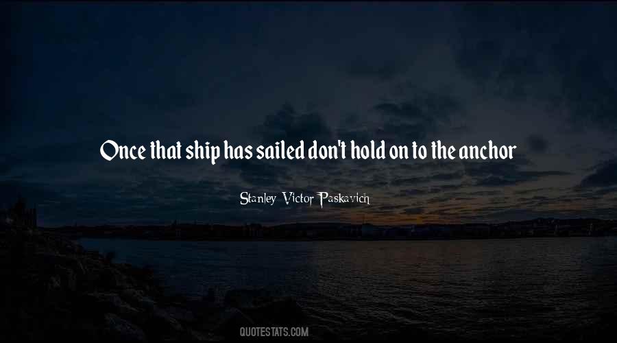 Love Is The Anchor Quotes #1207230