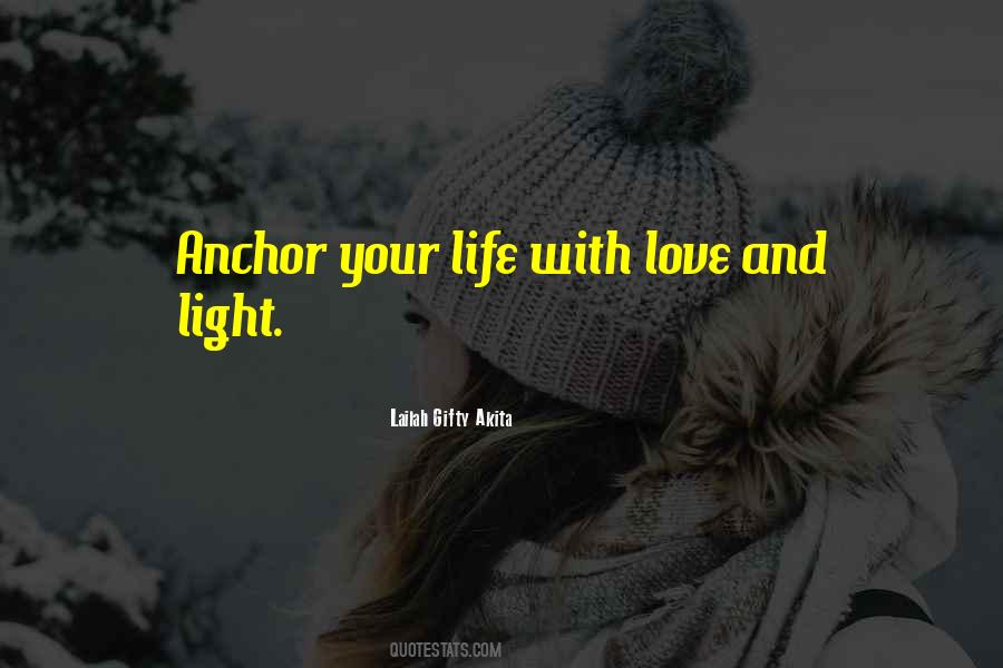 Love Is The Anchor Quotes #1727879
