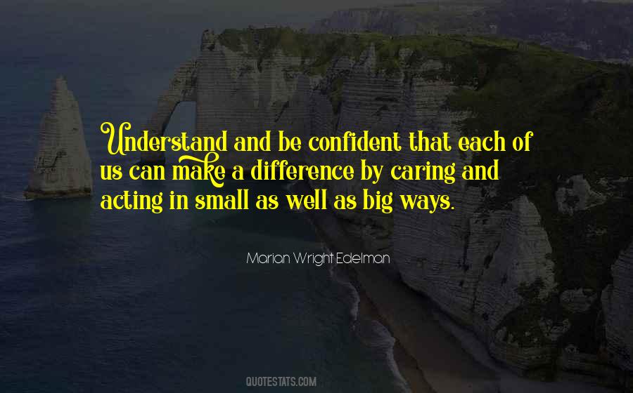 Making A Small Difference Quotes #125673