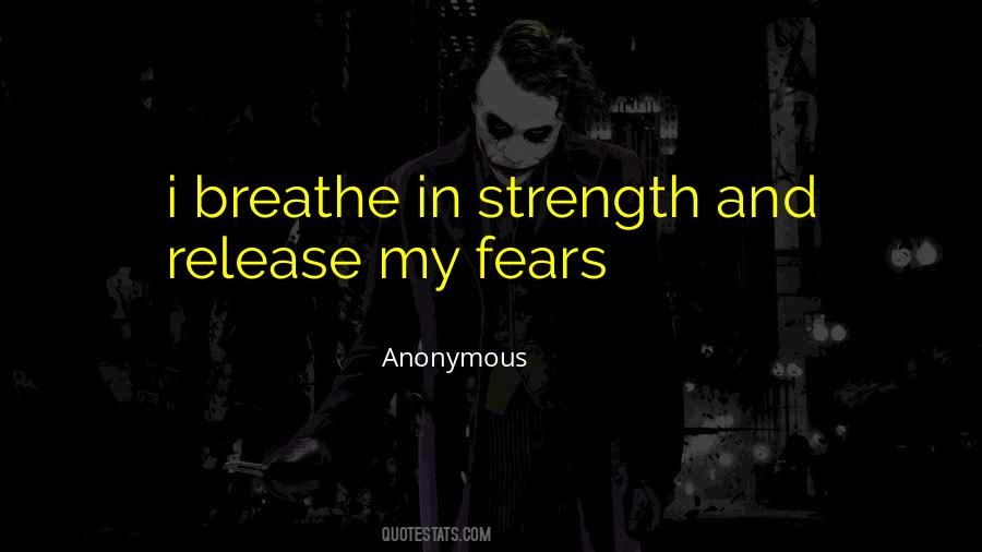 Release Your Fears Quotes #1494271