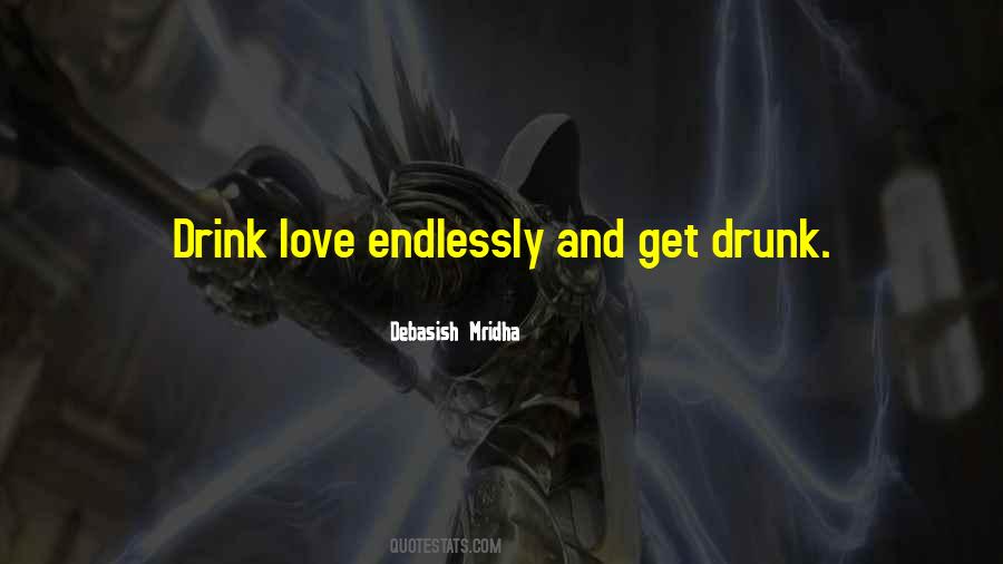Drink Love Quotes #1569574