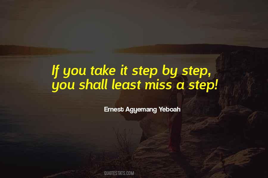 Take Life Step By Step Quotes #192500