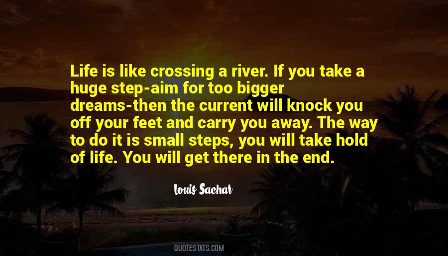 Take Life Step By Step Quotes #194058