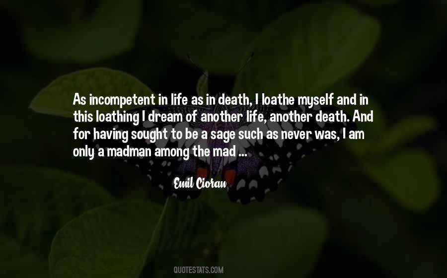 I Loathe Myself Quotes #1711985