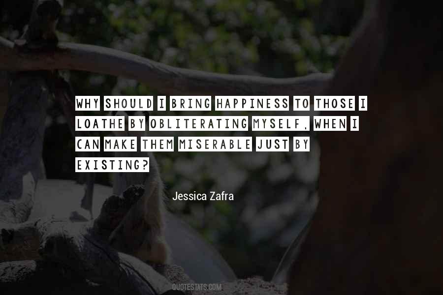 I Loathe Myself Quotes #377377
