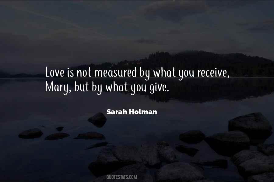 Give Love Receive Love Quotes #1507961