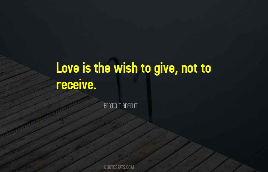 Give Love Receive Love Quotes #690356