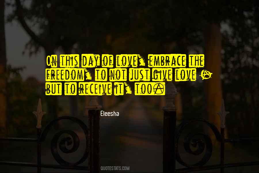 Give Love Receive Love Quotes #691470