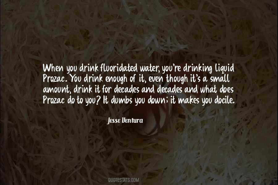 Quotes About Drinking Enough Water #1284230