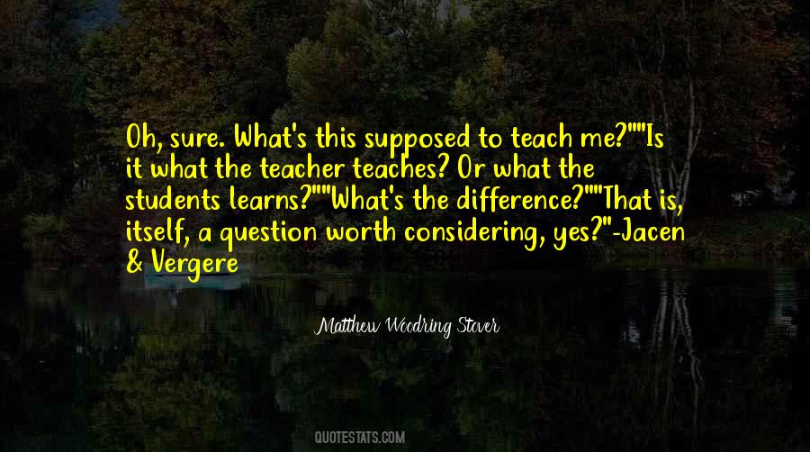 What Is Worth Quotes #400879