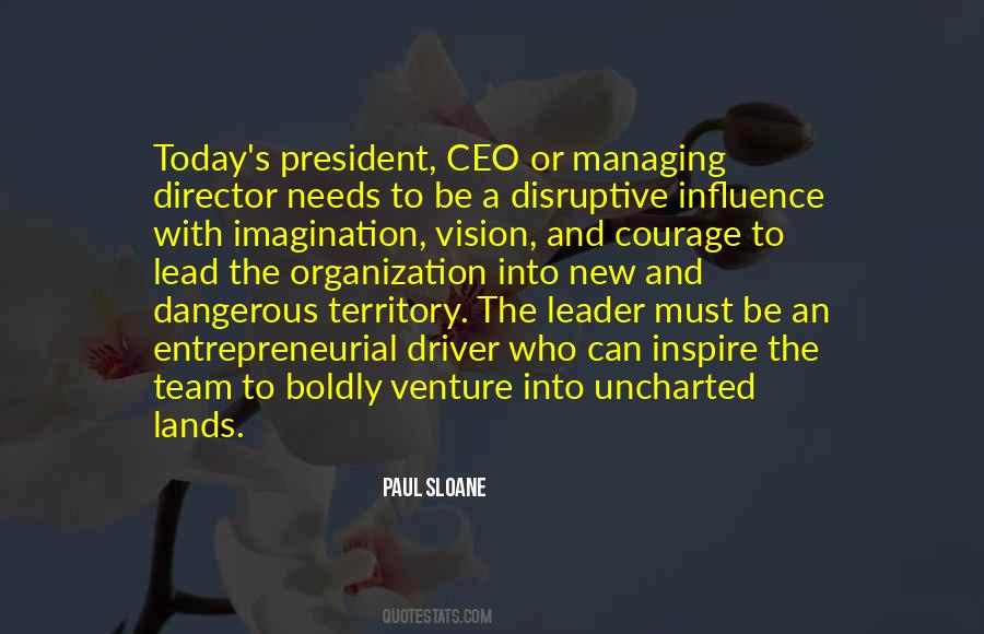 Disruptive Leadership Quotes #1708430