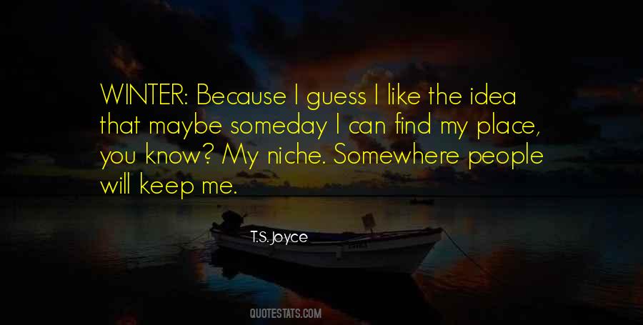 Someday I Can Find Quotes #903645