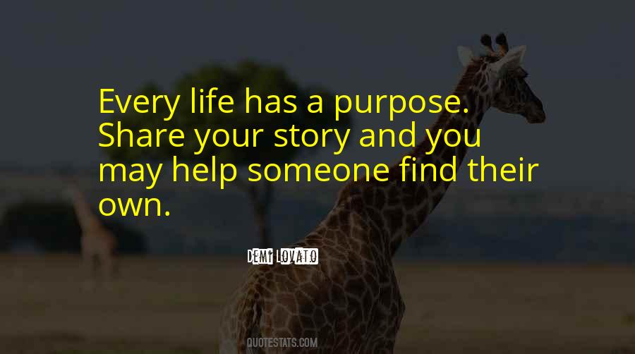 Your Life Has Purpose Quotes #1323774