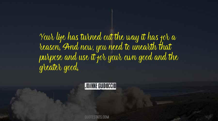 Your Life Has Purpose Quotes #1328220