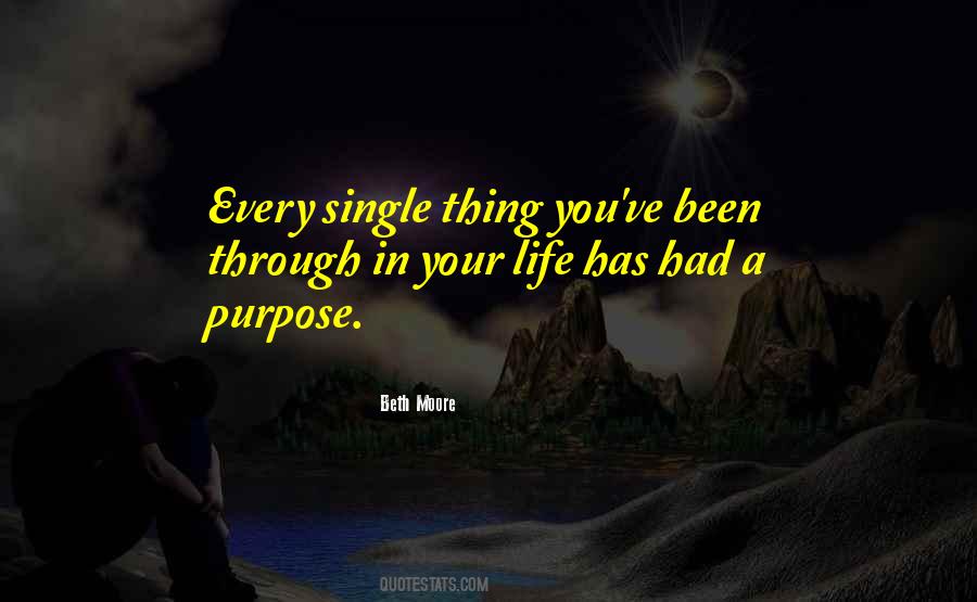 Your Life Has Purpose Quotes #1417448