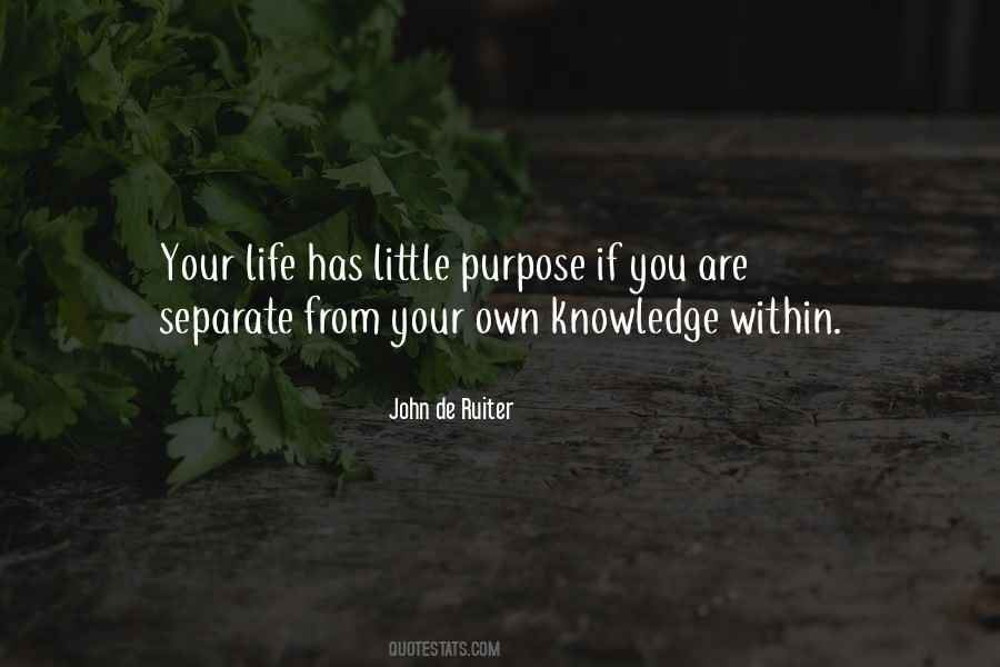 Your Life Has Purpose Quotes #1534361
