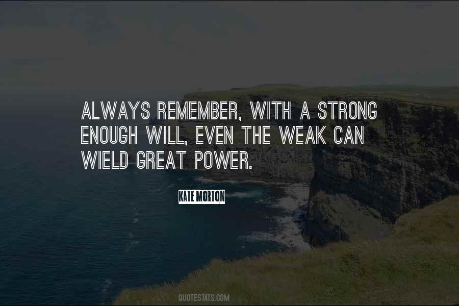 Strong Weak Quotes #406795