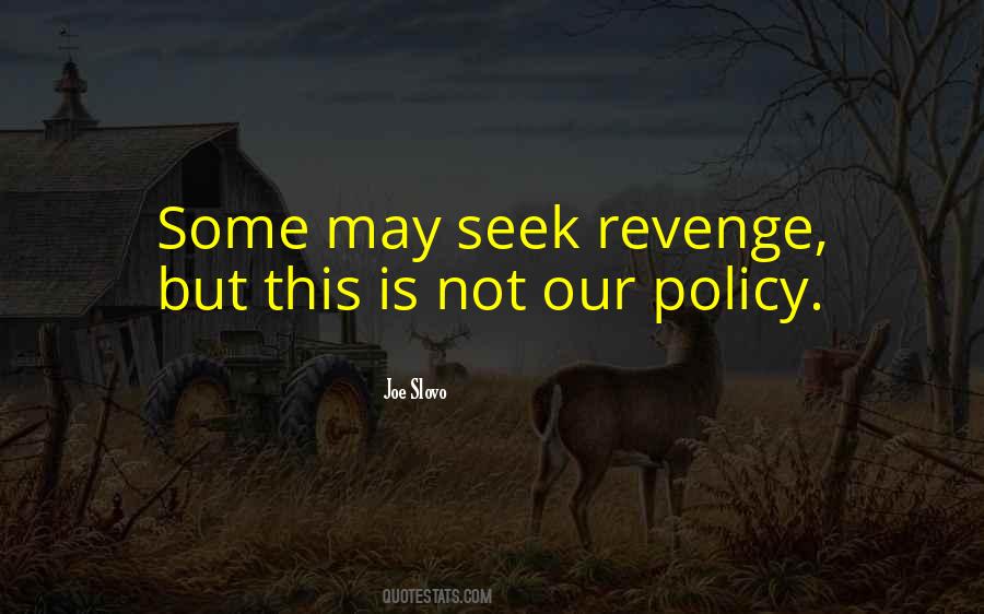 Why Seek Revenge Quotes #316293