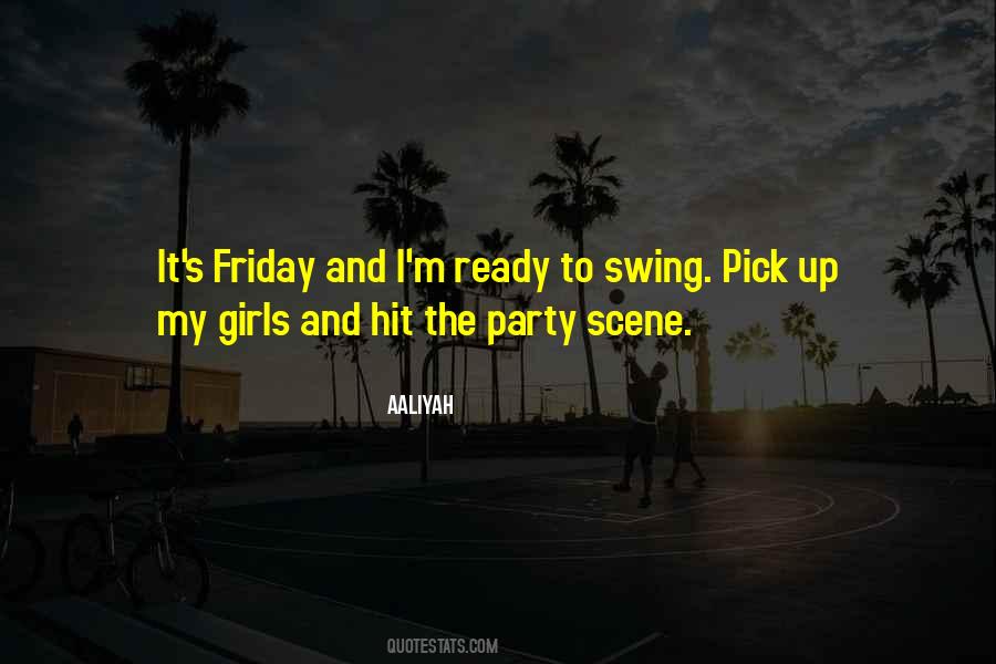 Party Up Quotes #1468099
