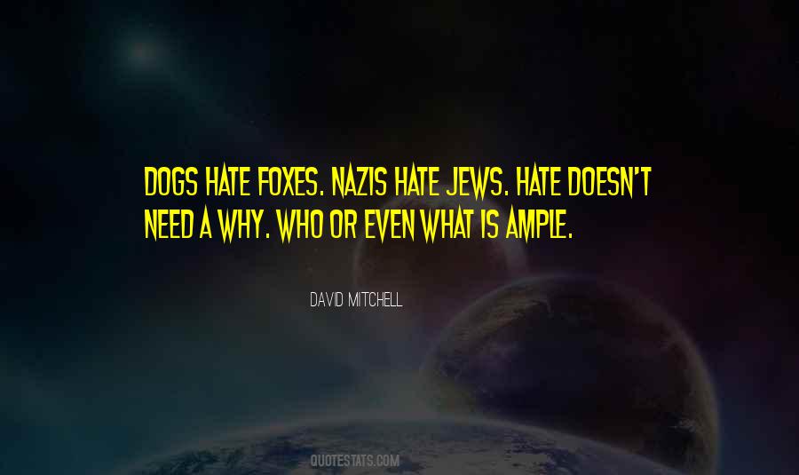 No Need To Hate Quotes #126723