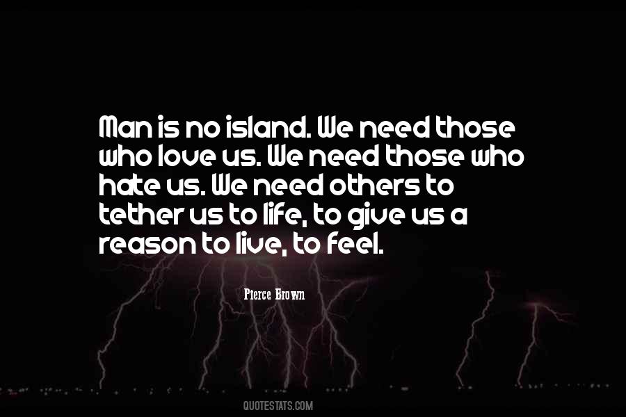 No Need To Hate Quotes #1859590