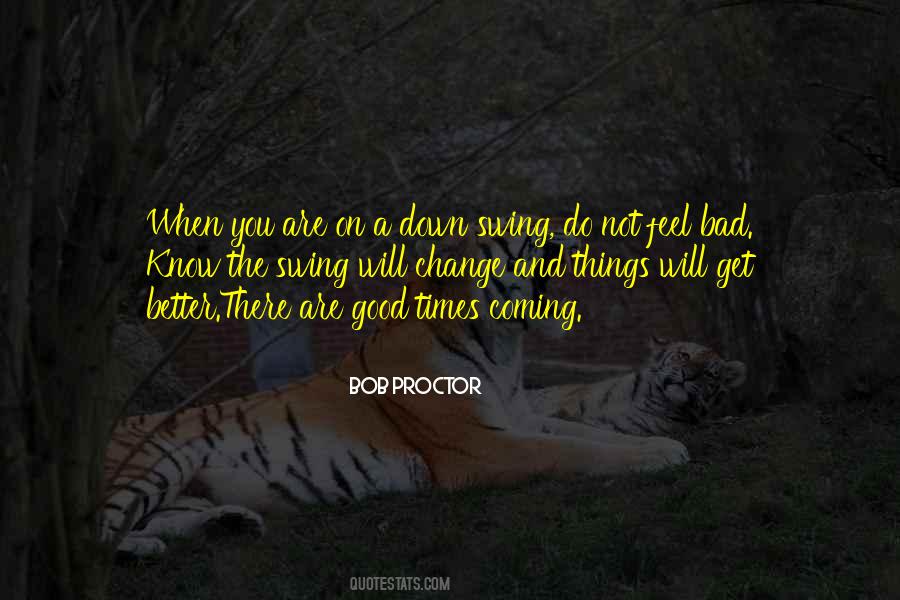 When You Do Bad Things Quotes #1304174