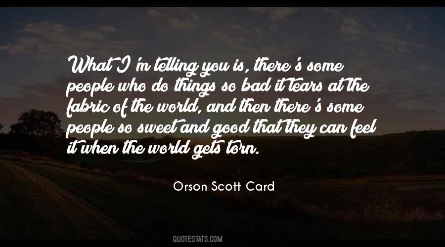 When You Do Bad Things Quotes #385251