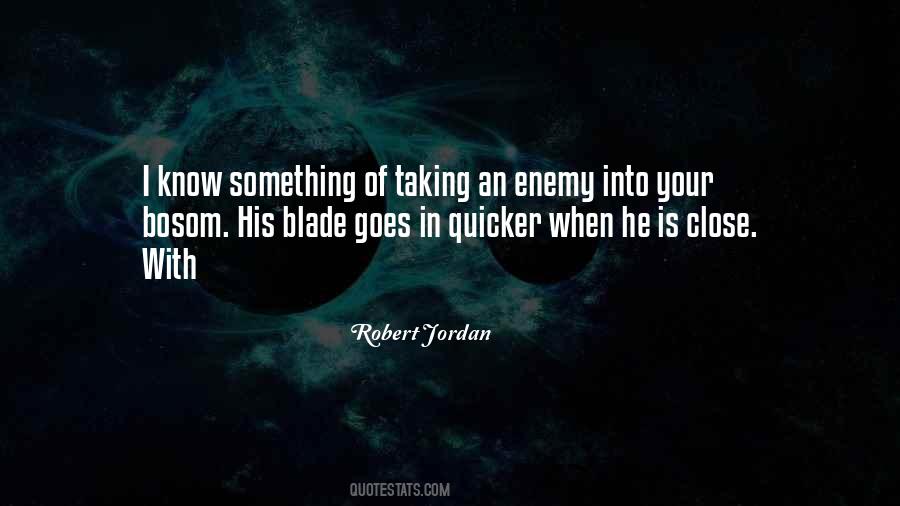 Close Enemy Quotes #422971