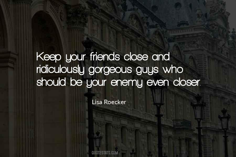 Close Enemy Quotes #561127