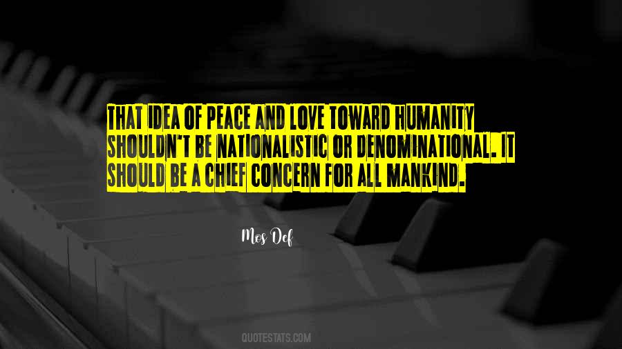 Peace Humanity Quotes #1275033