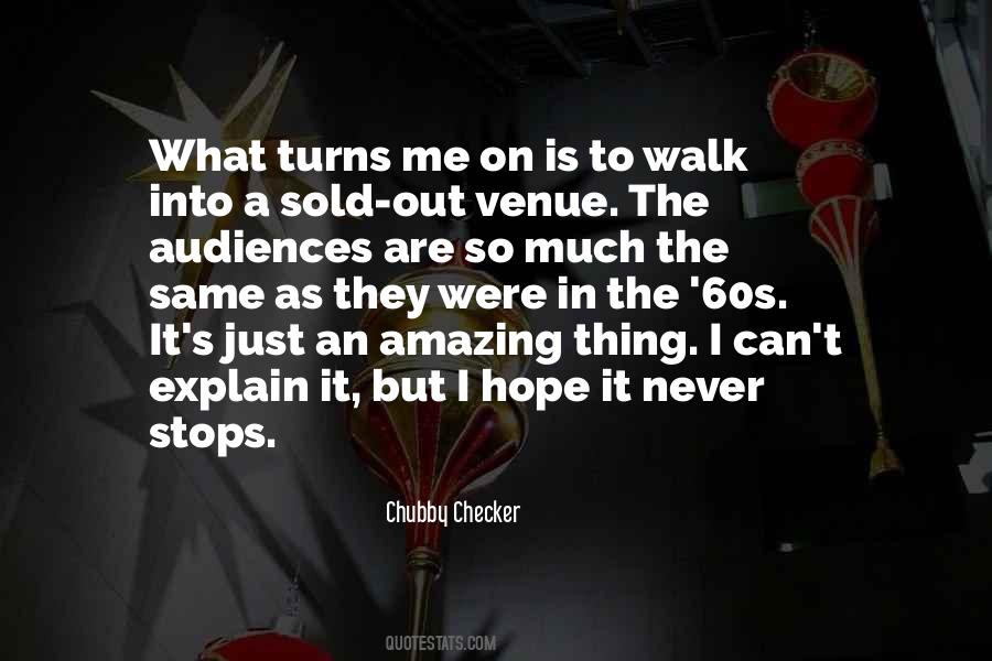 Walk Out On Me Quotes #1568989