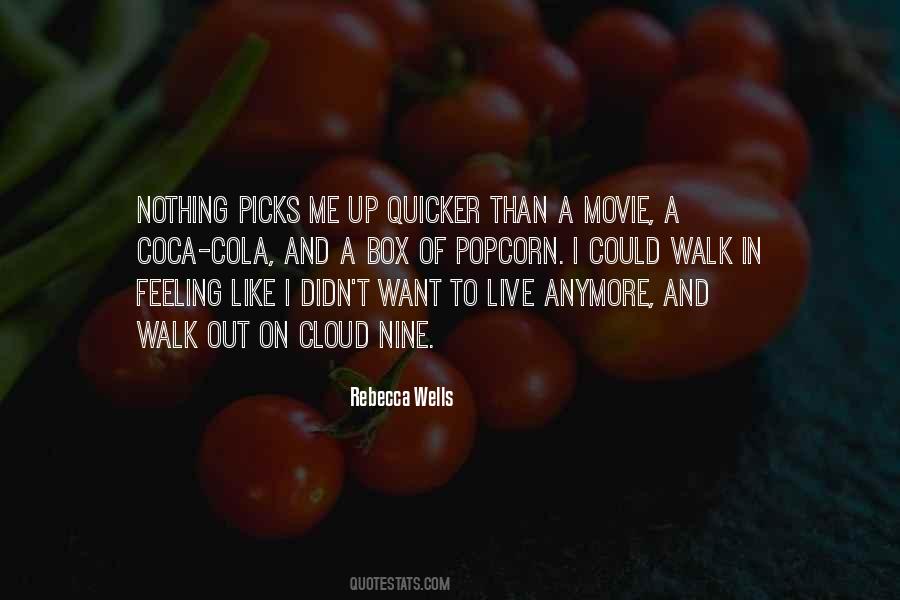 Walk Out On Me Quotes #162151