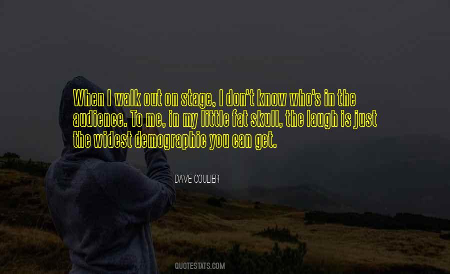 Walk Out On Me Quotes #962640