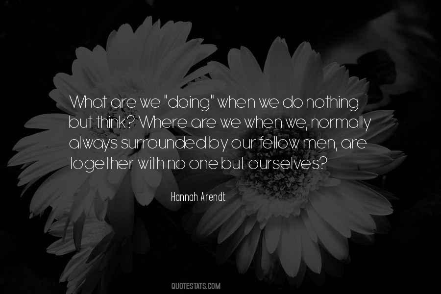 What Are We Doing Quotes #596331